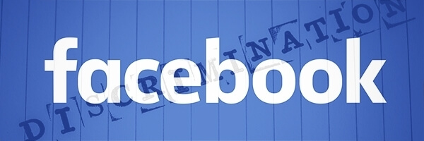 Facebook Accused of Discriminating with its Ad Targeting Facebook Accused of Discriminating with its Ad Targeting