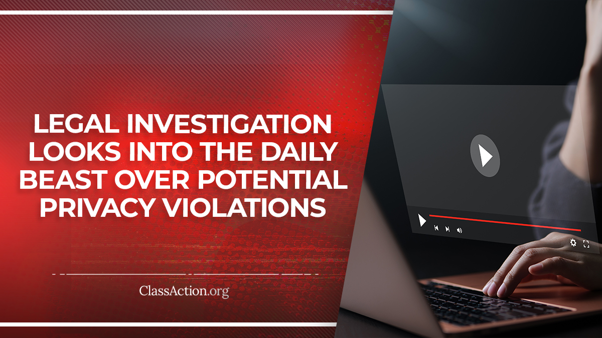 Daily Beast Video Privacy Violations? Take Action