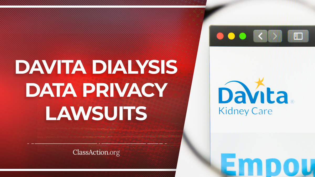 DaVita Dialysis Data Privacy Lawsuits Facebook Tracking