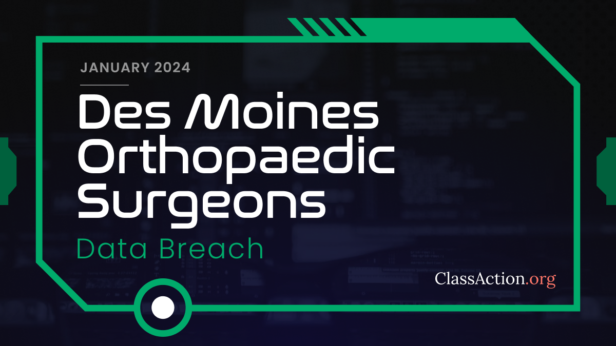 Des Moines Orthopaedic Surgeons Data Breach Lawsuit