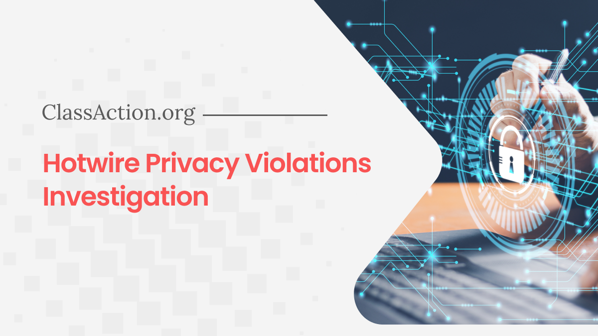 Hotwire Privacy Violations Investigation | Sharing Itineraries?