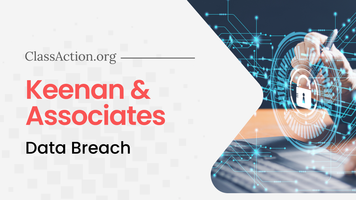 Keenan & Associates Data Breach Lawsuit Investigation