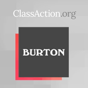 Consumer Claims The Burton Corporation Illegally Records Phone Calls