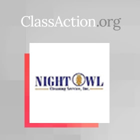 Night Owl Cleaning Services Hit with Wage and Hour Class Action