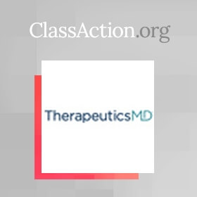 TherapeuticsMD Sued Over 'False' Representations