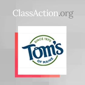 Class Action Filed Over Tom's of Maine Product Labels [DISMISSED]