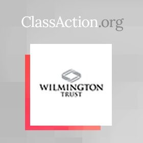 Wilmington Trust, N.A. Slapped with ERISA Class Action Lawsuit