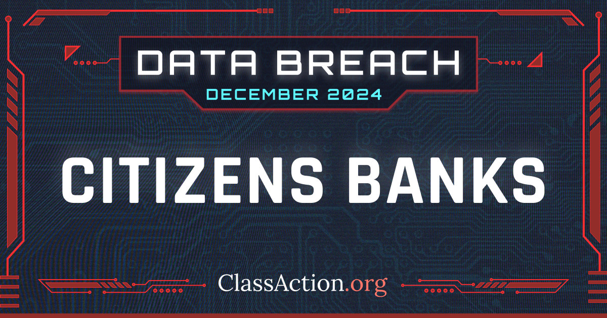 Evolve Bank And Trust Data Breach Class Action Lawsuit Citizens Bank Data Breach Lawsuit Investigation | Class Action