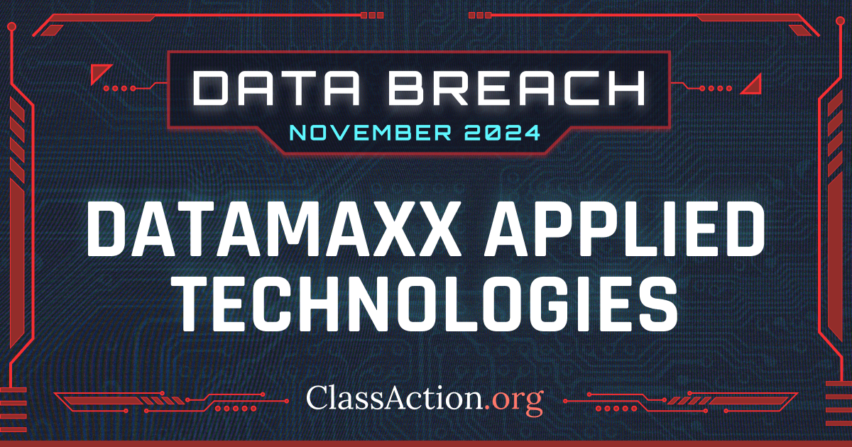 Datamaxx Applied Technologies Data Breach Lawsuit Investigation