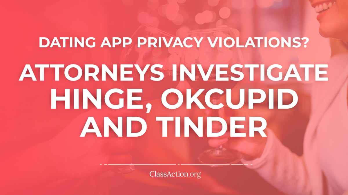 Dating App Privacy Breach | Hinge, OkCupid, Tinder Dating App Privacy Breach | Hinge, OkCupid, Tinder