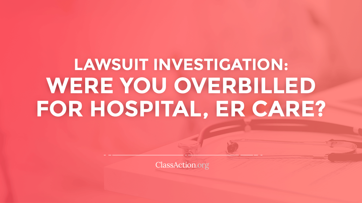 ER Hospital Bill Lawsuits Overbilling, Debt