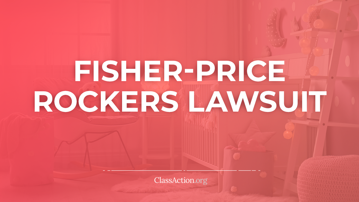 Fisher Price Rocker Recall Lawsuits Refund?