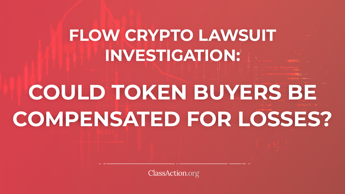 FLOW Crypto Token Lawsuits | Price Drop | ClassAction.org