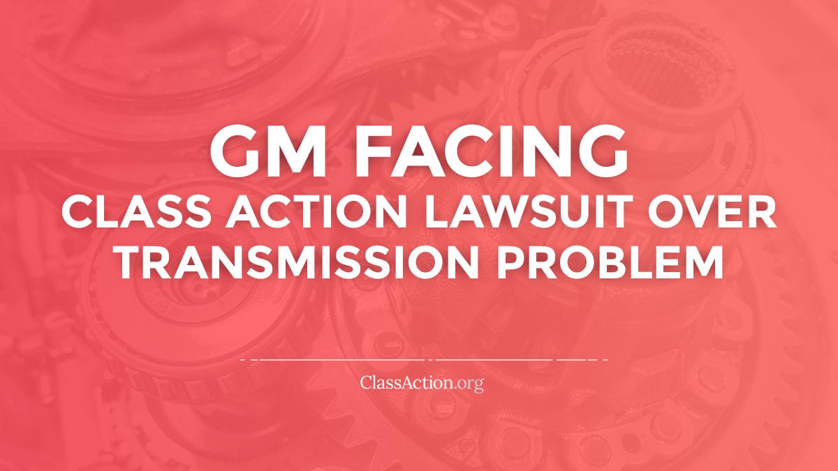 Gm transmission problem lawsuit shuddering shaking classaction