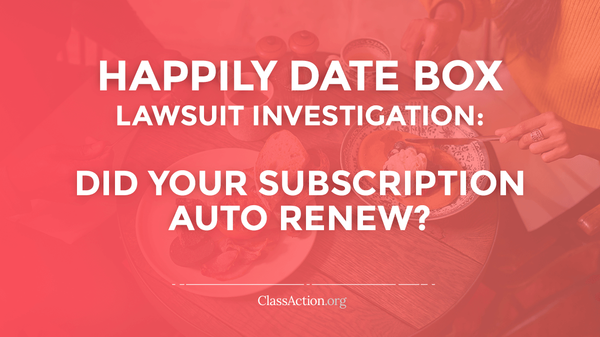 Happily Date Box Lawsuit Cancel Subscription