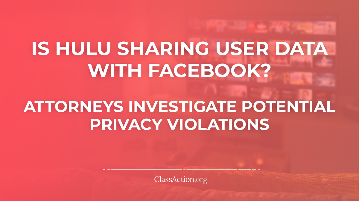 Hulu Privacy Lawsuits Facebook Data Sharing?