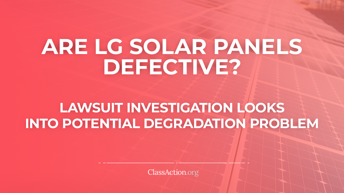 lg-solar-panel-degradation-lawsuits-defective-classaction