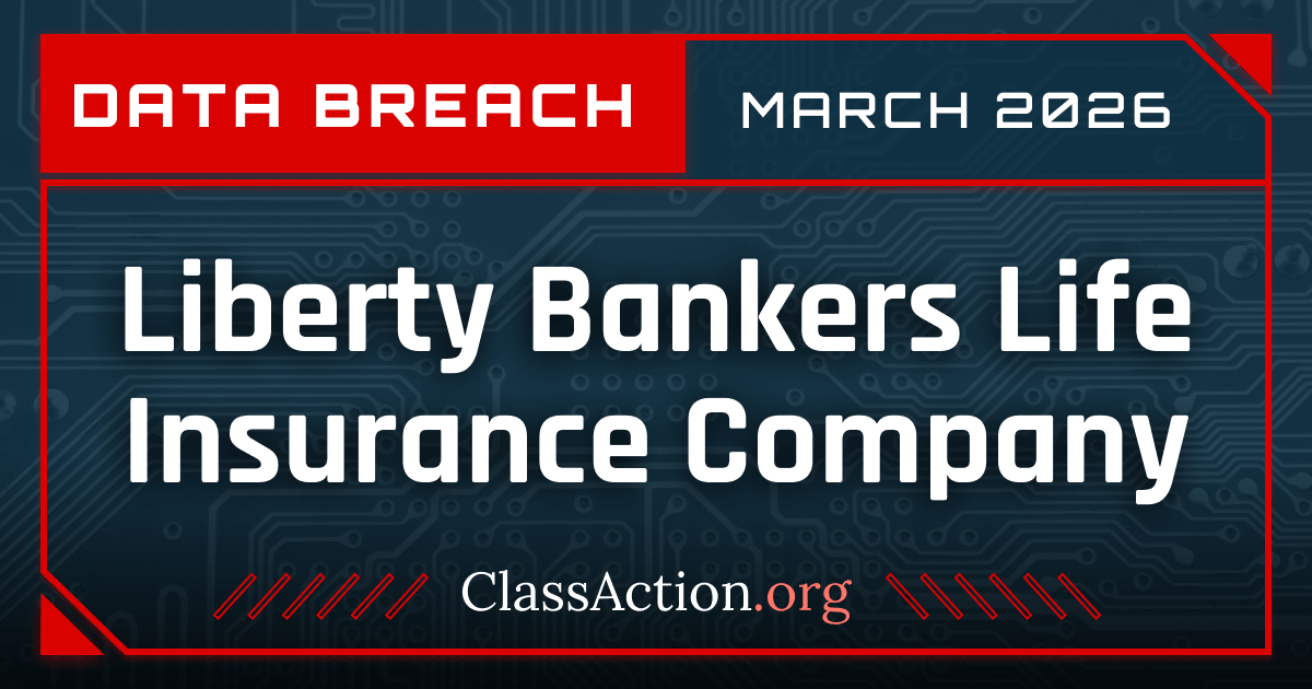 Liberty Bankers Life Insurance Company Data Breach Reported Og Liberty Bankers Life Insurance Company March 2026 Data Breach 