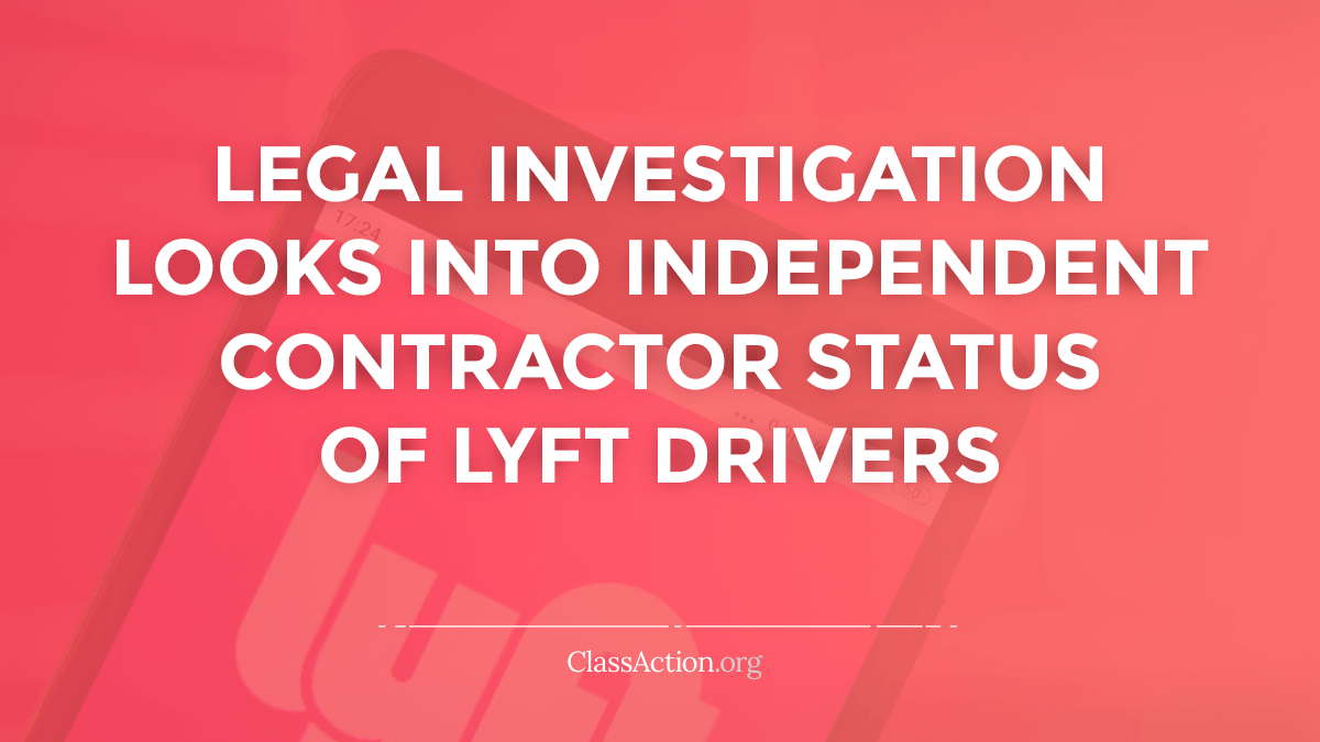Lyft Driver Independent Contractor Lawsuits