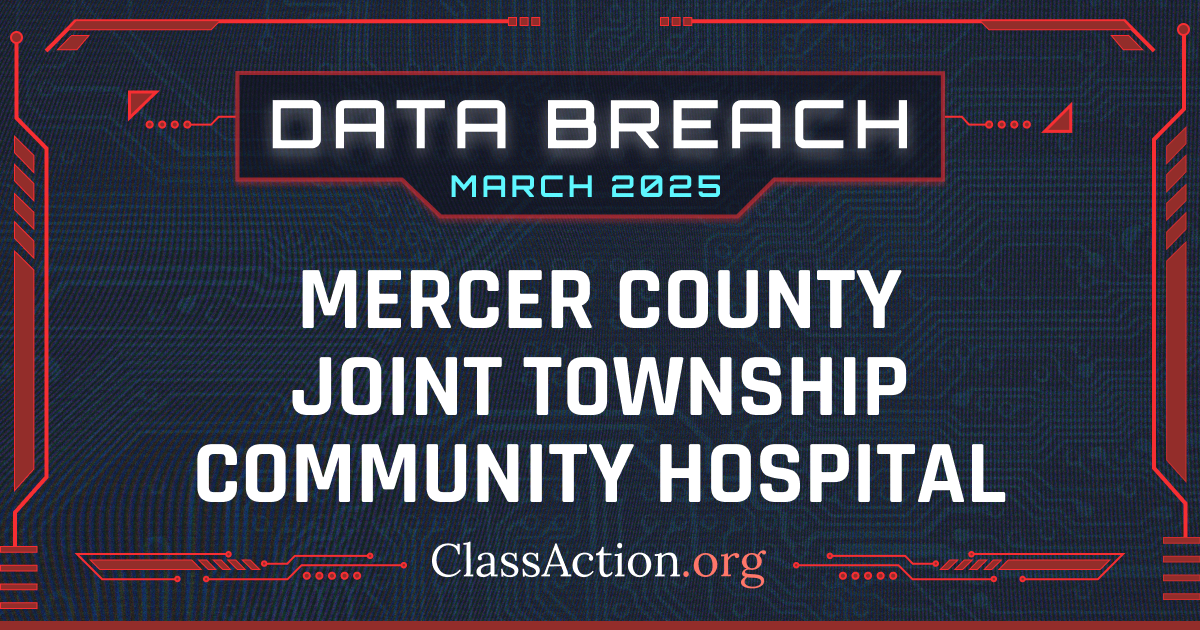 Mercer County Joint Township Community Hospital Mercer County Community Hospital Data Breach Lawsuit Investigation
