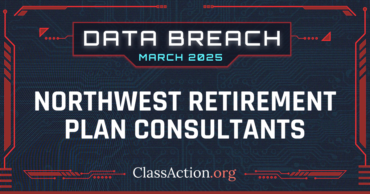 Northwest Retirement Plan Consultants Data Breach Lawsuit Investigation