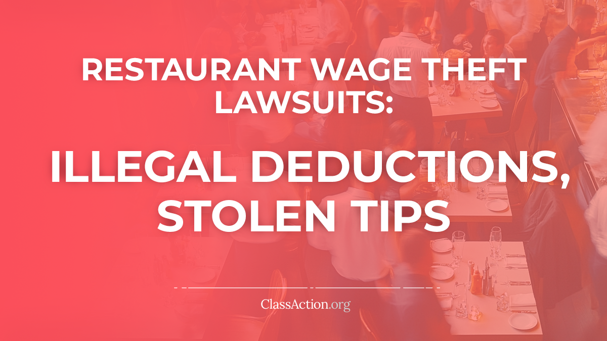 Restaurant Wage Theft Lawsuits | Illegal Deductions, Stolen Tips