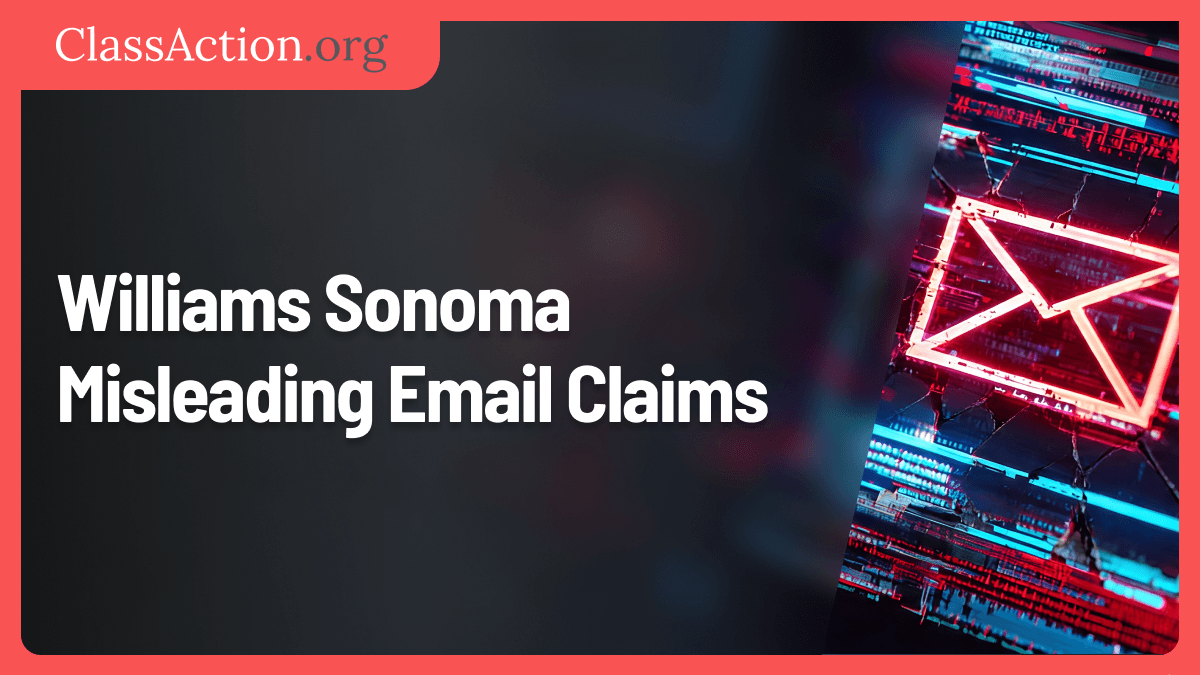 Williams Sonoma Misleading Email Claims [October 2026]