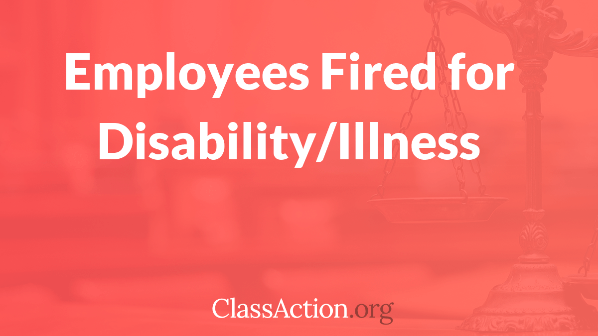 Disability & Illness Wrongful Termination