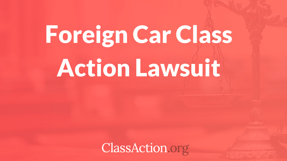 Foreign, Imported Car Lawsuit Antitrust Class Action