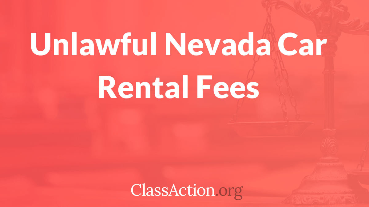 Unlawful Nevada Car Rental Fees Class Action