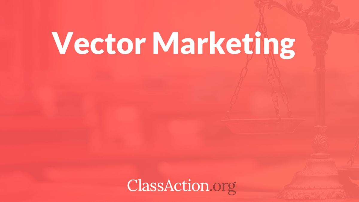 Vector Marketing Lawsuit | Were You Scammed? | ClassAction.org