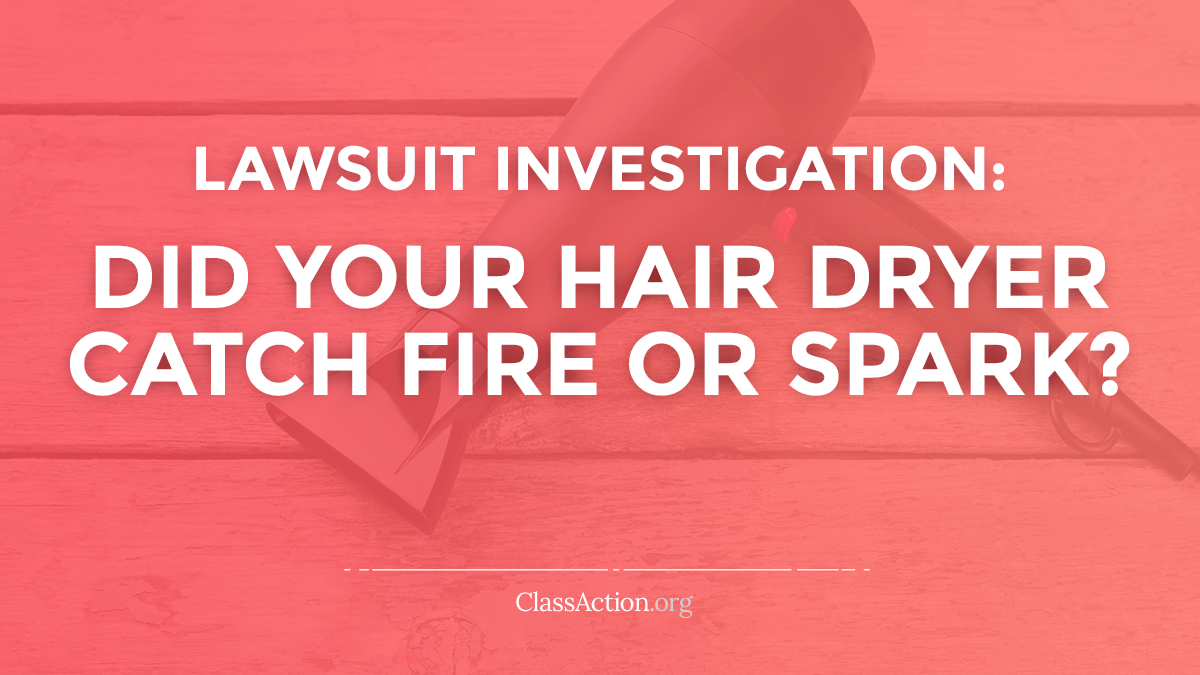 Lawsuit: Hair Dryer Fires, Sparking | Revlon, Others 