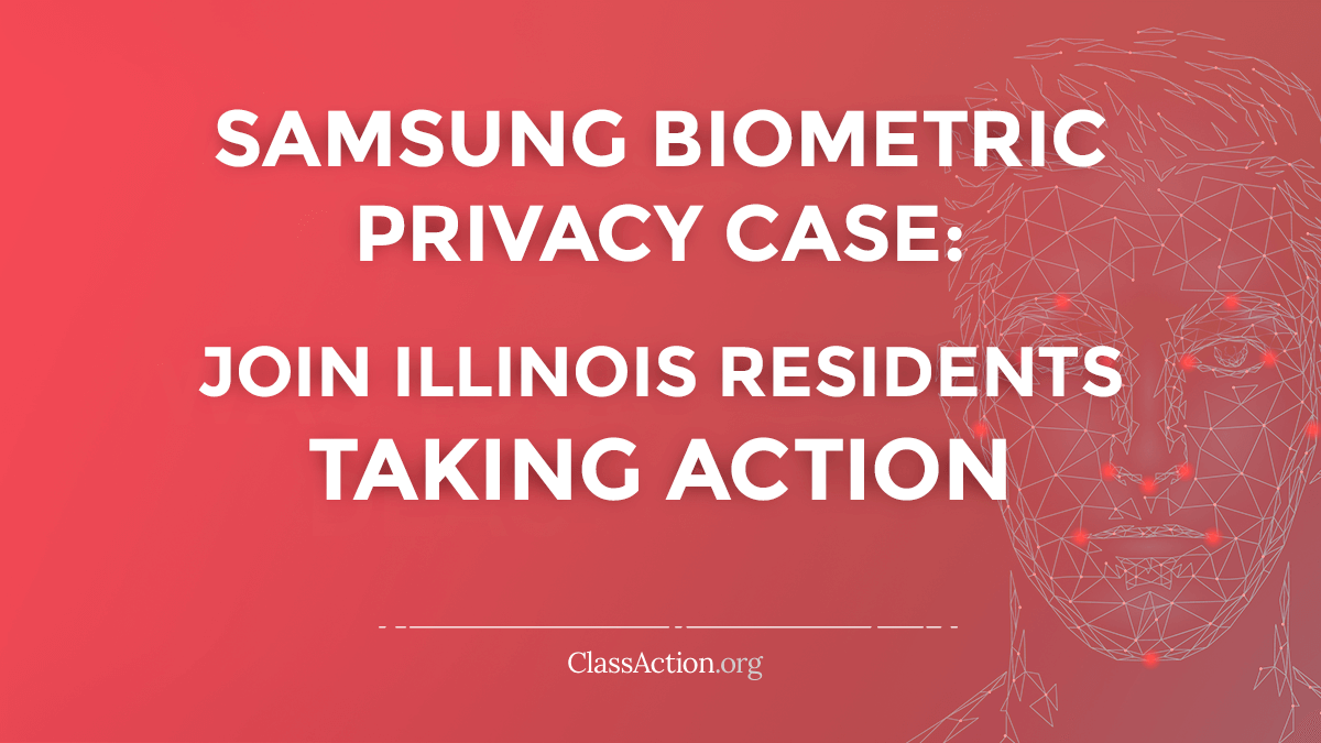 Samsung Biometric Privacy Case: Join Today